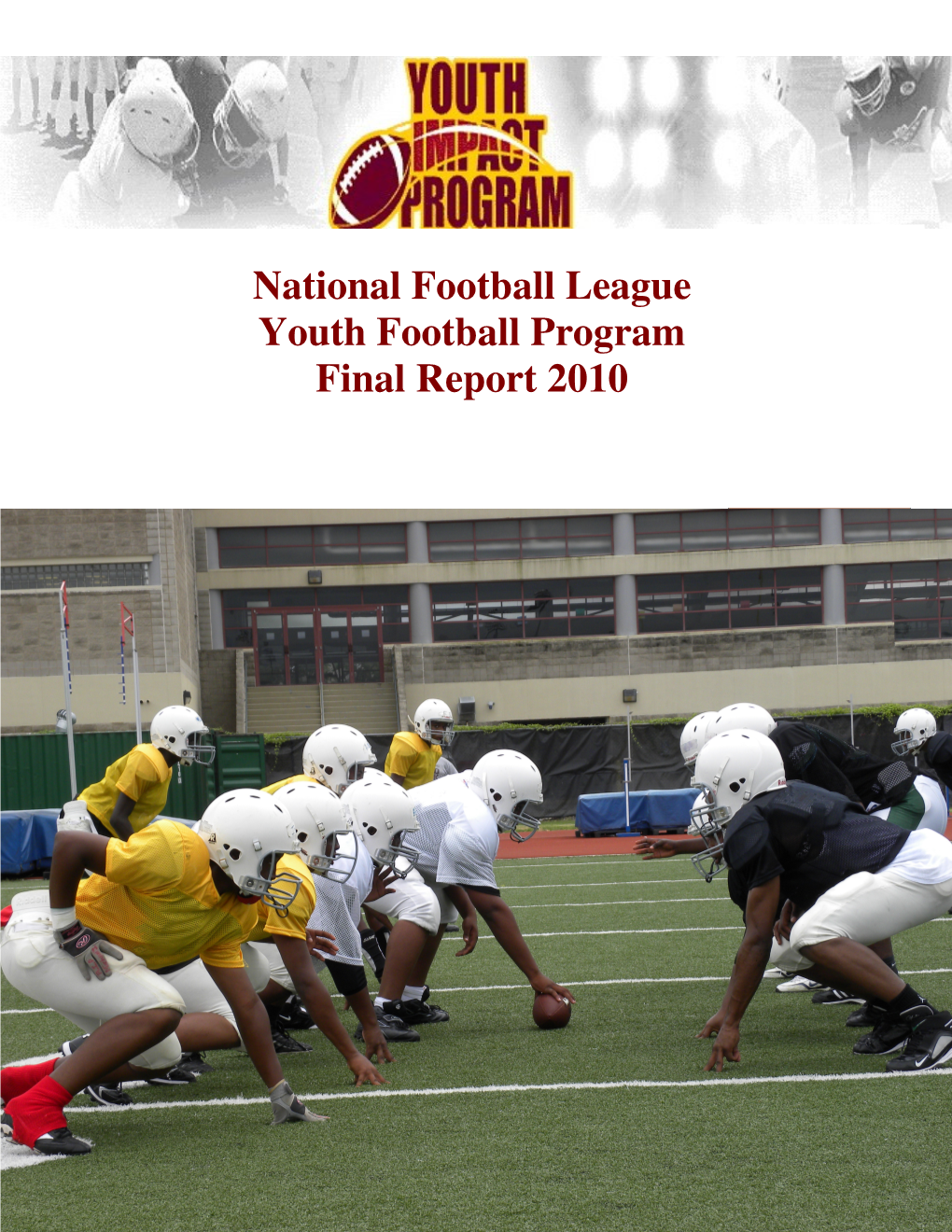 National Football League Youth Football Program Final Report 2010