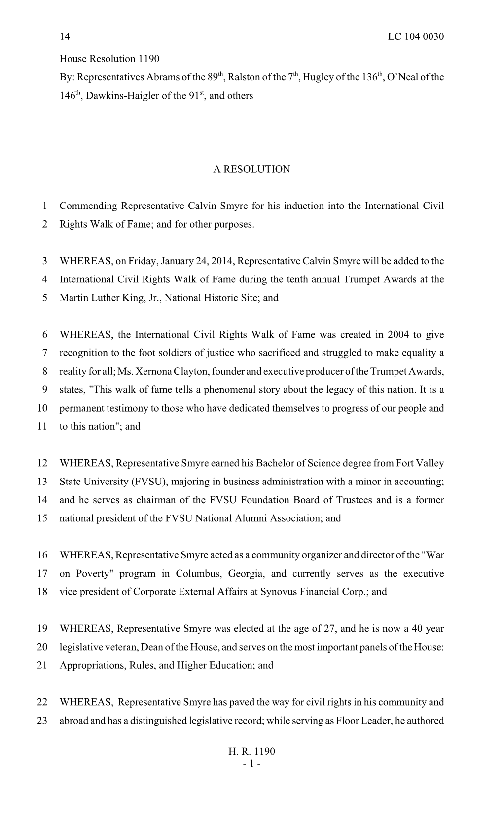 House Resolution 1190 By: Representatives Abrams of the 89Th, Ralston of the 7Th, Hugley of the 136Th, O`Neal of the 146Th, Dawkins-Haigler of the 91St, and Others