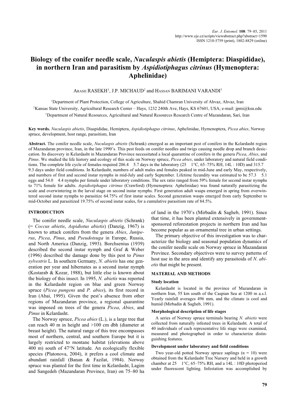 Hemiptera: Diaspididae), in Northern Iran and Parasitism by Aspidiotiphagus Citrinus (Hymenoptera: Aphelinidae)