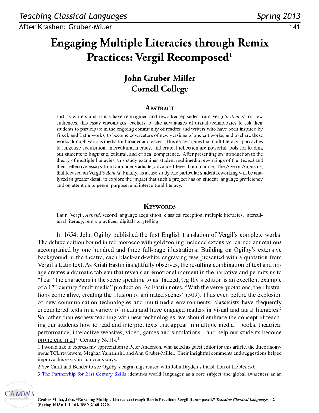 Engaging Multiple Literacies Through Remix Practices: Vergil Recomposed1