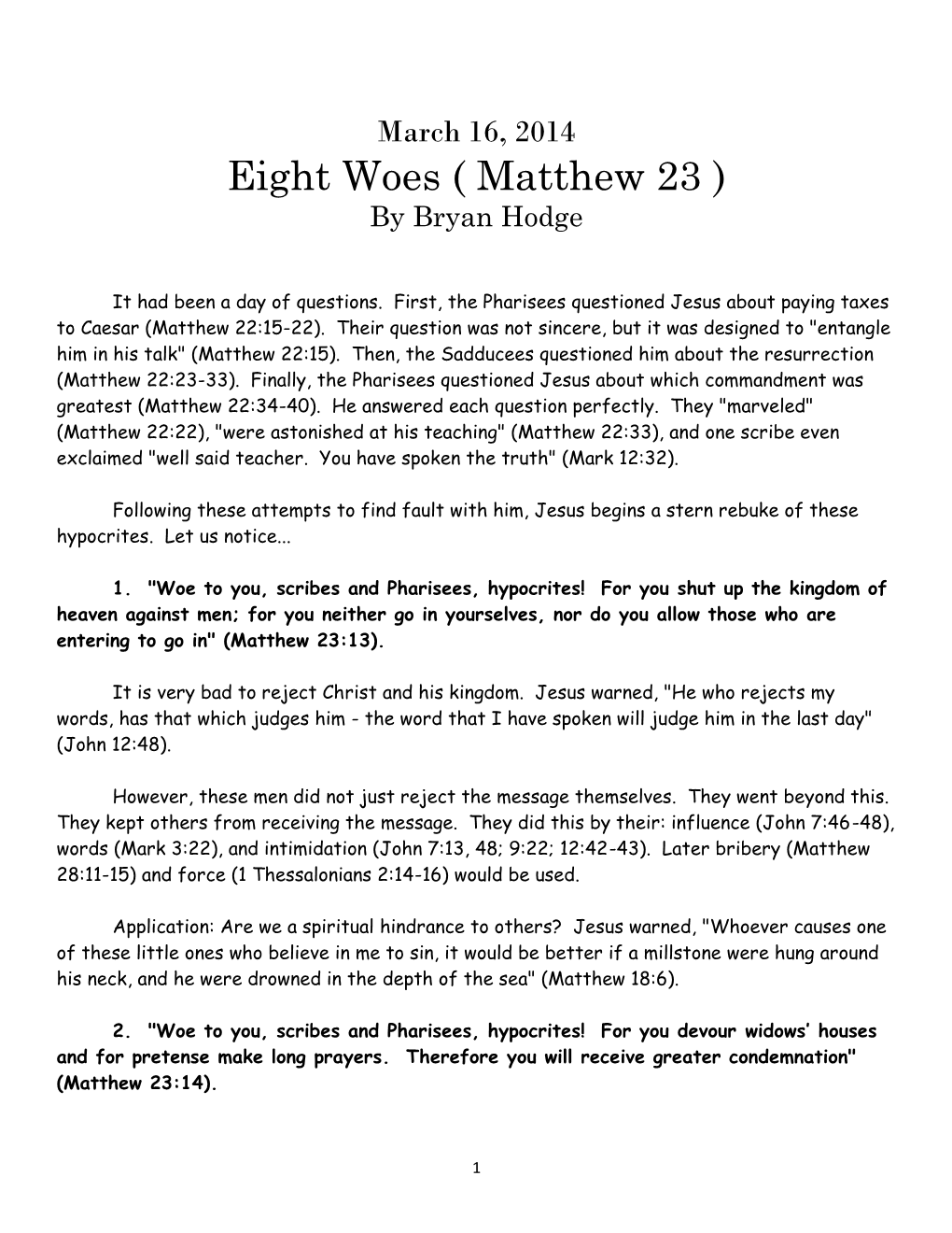 Eight Woes ( Matthew 23 ) by Bryan Hodge