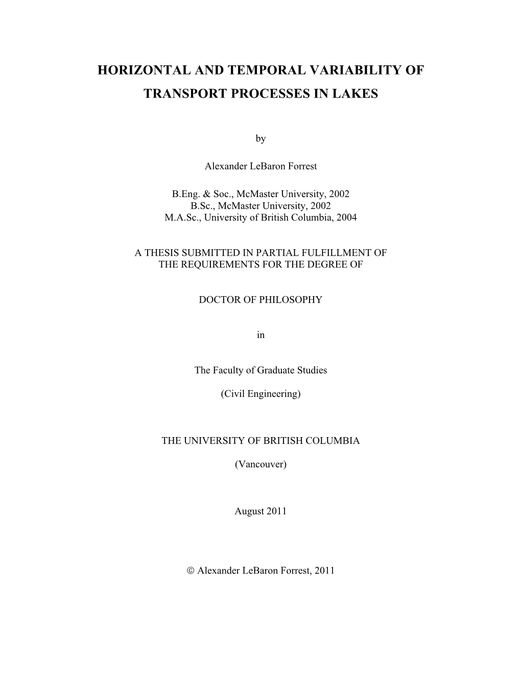 Horizontal and Temporal Variability of Transport Processes in Lakes