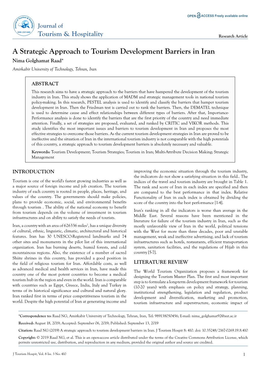 A Strategic Approach to Tourism Development Barriers in Iran Nima Golghamat Raad* Amirkabir University of Technology, Tehran, Iran