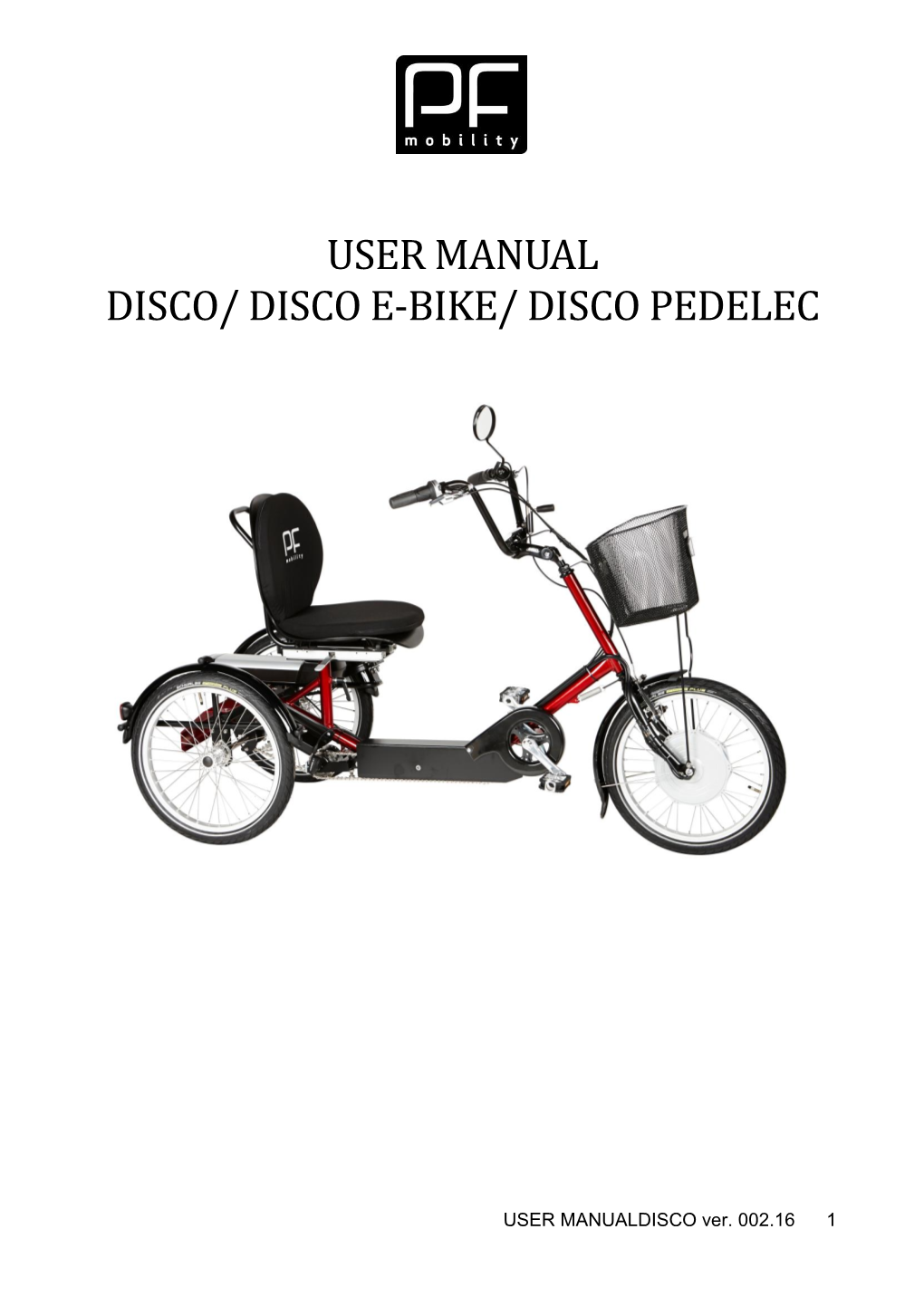 User Manual Disco/ Disco E-Bike/ Disco Pedelec