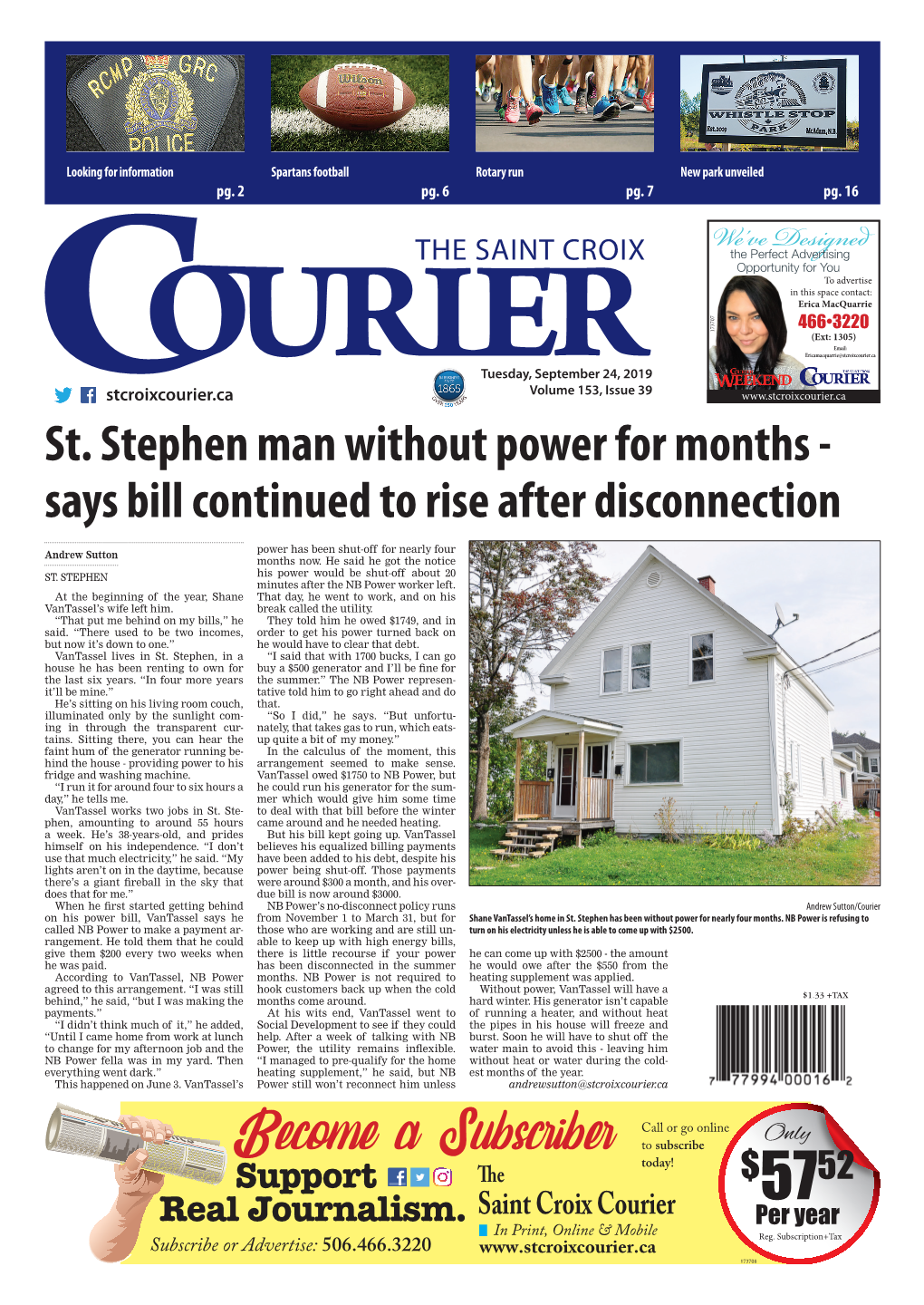 Become a Subscriber to Subscribe Today! $ 52 the 57 Saint Croix Courier Per Year in Print, Online & Mobile Reg