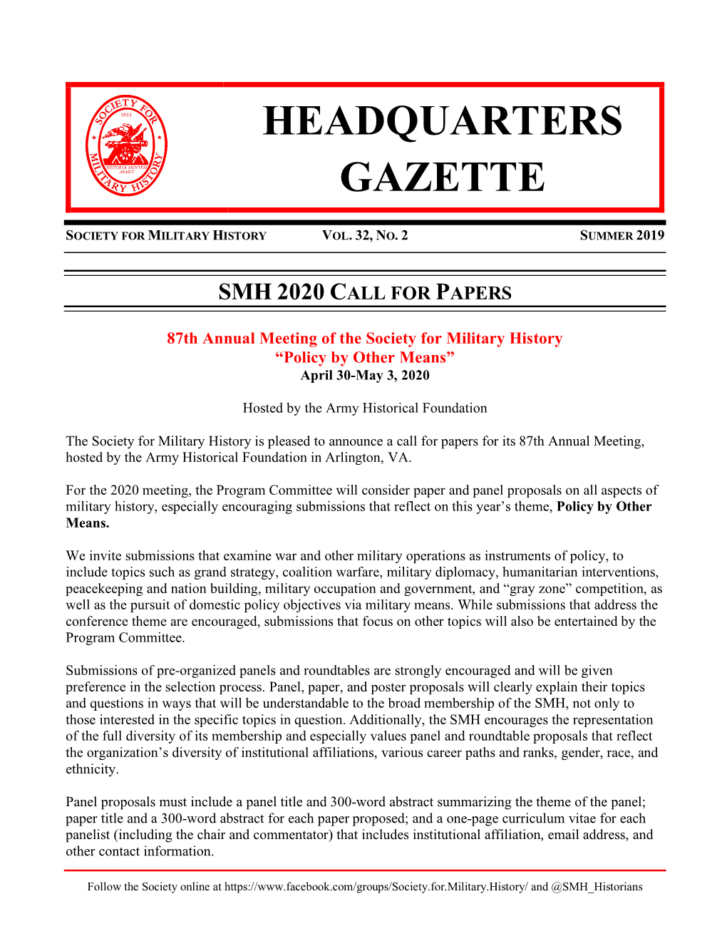 HEADQUARTERS GAZETTE Is a Publication of the Society for Military History