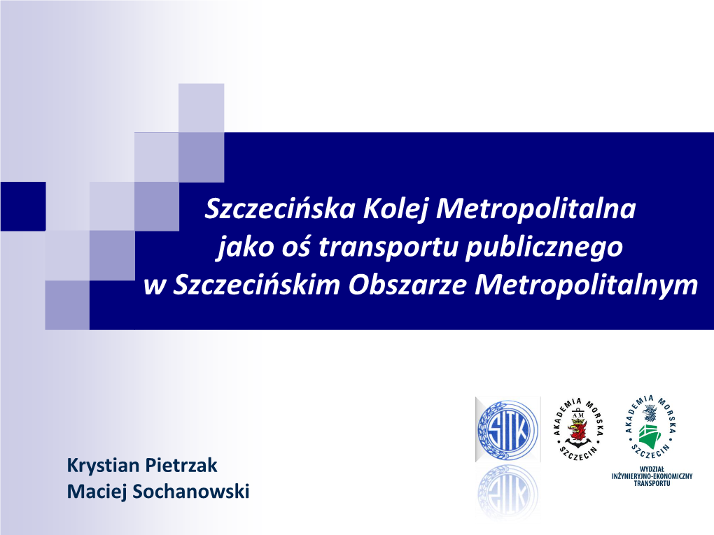 Szczecińskiej Kolei Metropolitalnej Podzielona Została Na 3 Etapy