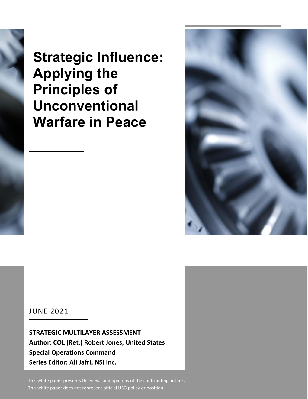 Strategic Influence: Applying the Principles of Unconventional Warfare in Peace