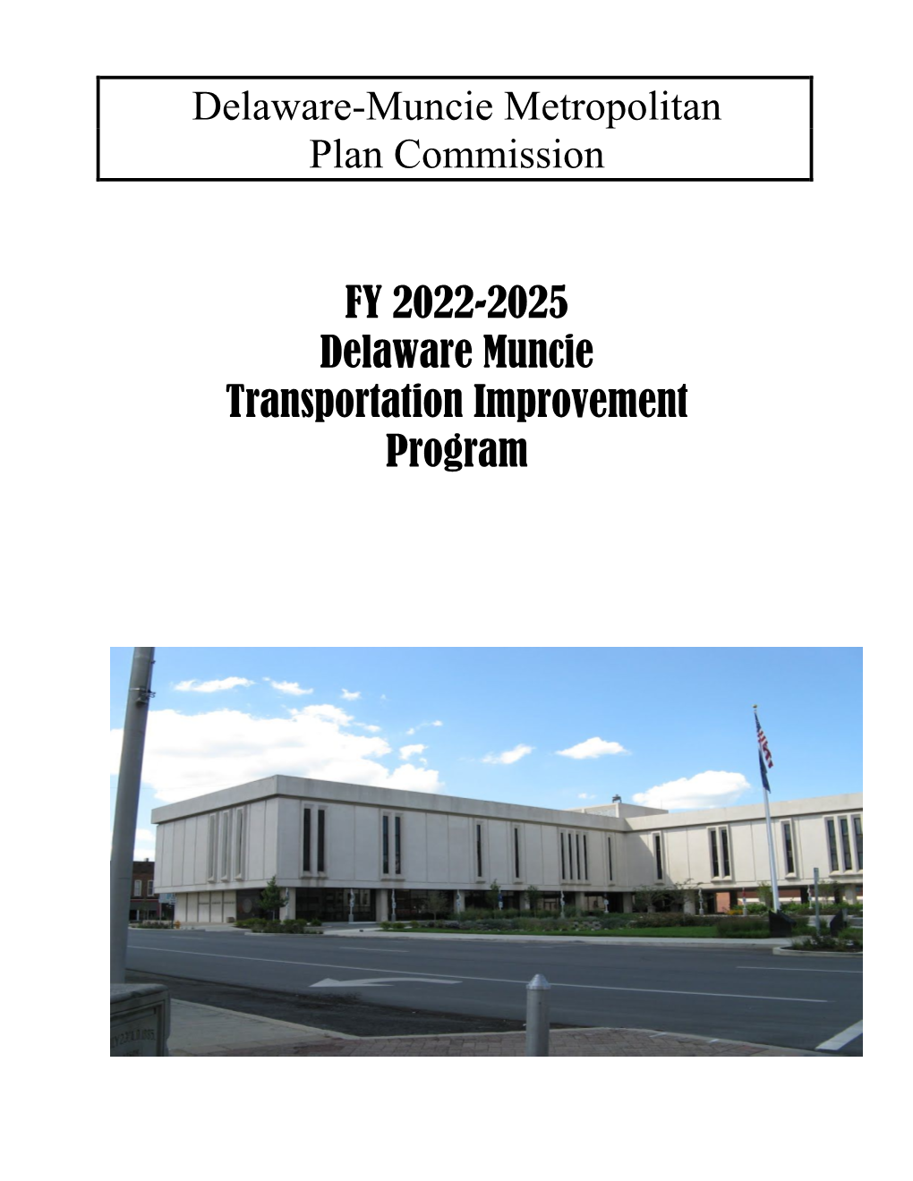 Delaware-Muncie Metropolitan Plan Commission FY 2022-2025