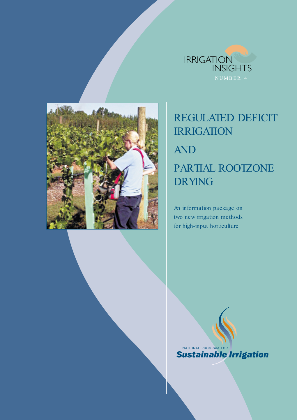 Regulated Deficit Irrigation and Partial Rootzone Drying