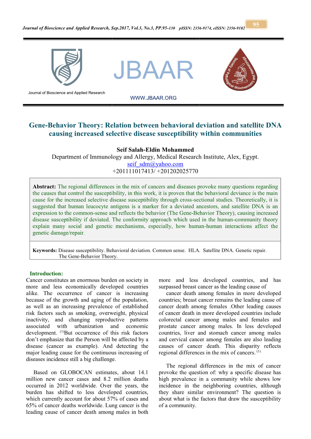 Gene-Behavior Theory: Relation Between Behavioral Deviation and Satellite DNA Causing Increased Selective Disease Susceptibility Within Communities