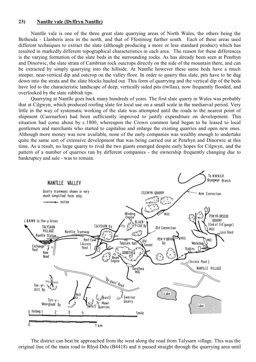 Nantlle Vale Is One of the Three Great Slate Quarrying Areas of North