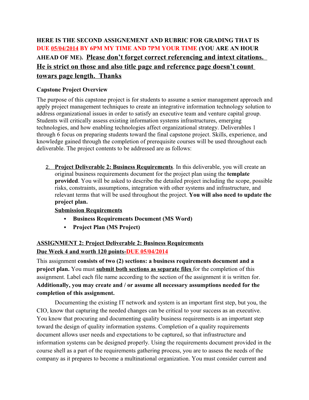 Here Is the Second Assignement and Rubric for Grading That Is Due 05/04/2014 by 6Pm My