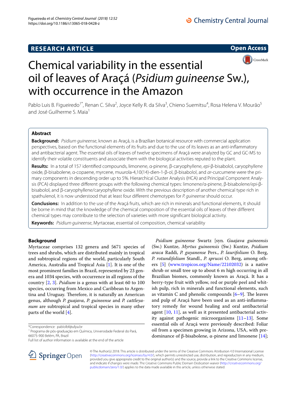 Chemical Variability in the Essential Oil of Leaves of Araçá (Psidium Guineense Sw.), with Occurrence in the Amazon Pablo Luis B