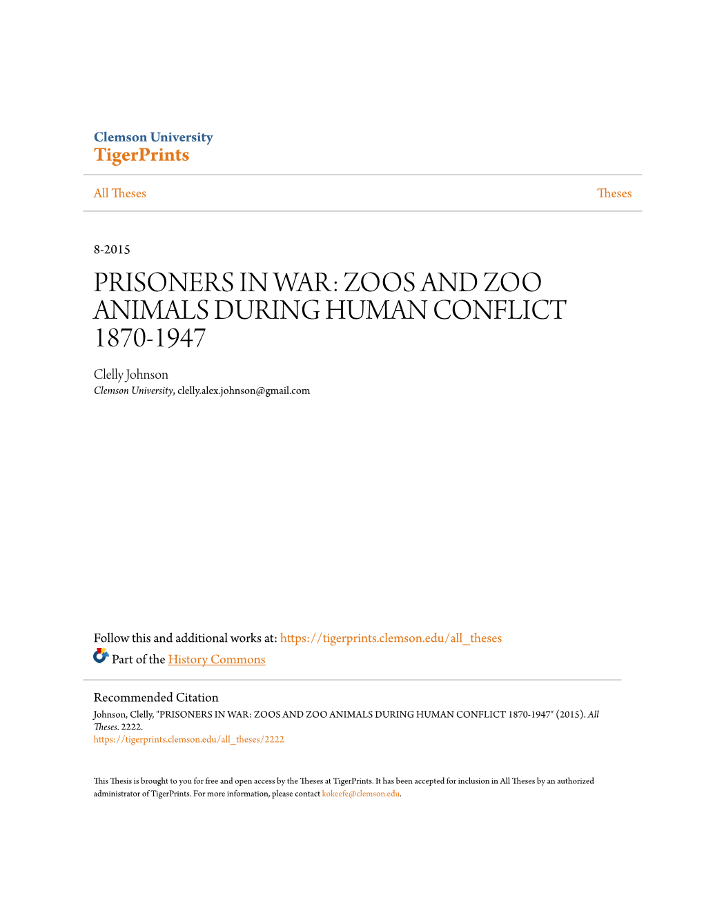 ZOOS and ZOO ANIMALS DURING HUMAN CONFLICT 1870-1947 Clelly Johnson Clemson University, Clelly.Alex.Johnson@Gmail.Com