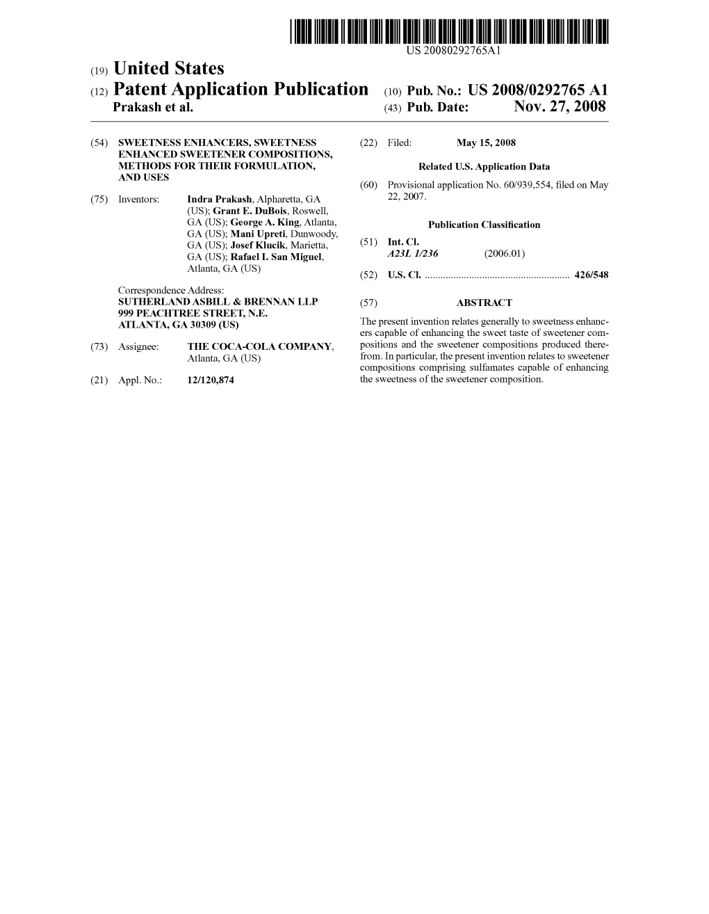 (12) Patent Application Publication (10) Pub. No.: US 2008/0292765 A1 Prakash Et Al