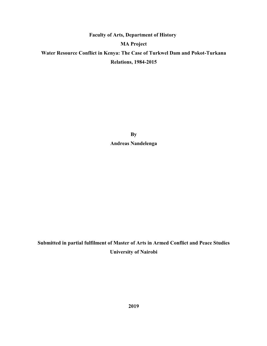 Water Resource Conflict in Kenya: the Case of Turkwel Dam and Pokot-Turkana Relations, 1984-2015