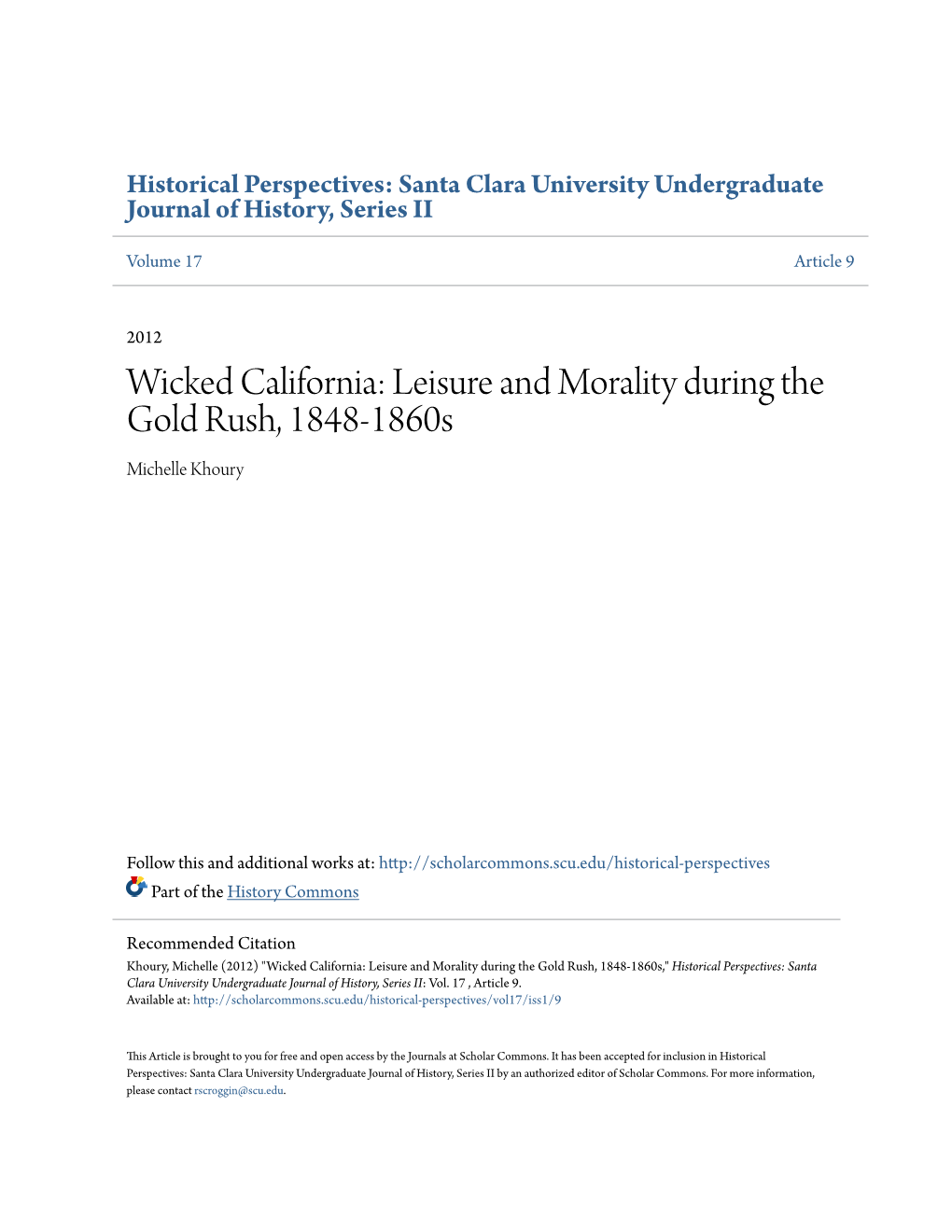 Wicked California: Leisure and Morality During the Gold Rush, 1848-1860S Michelle Khoury