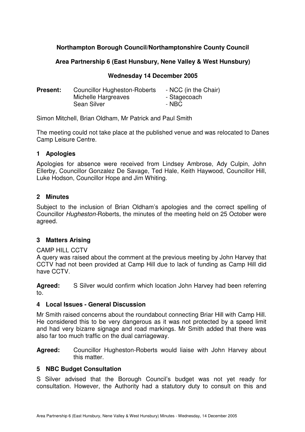 Northampton Borough Council/Northamptonshire County Council Area Partnership 6 (East Hunsbury, Nene Valley & West Hunsbury)