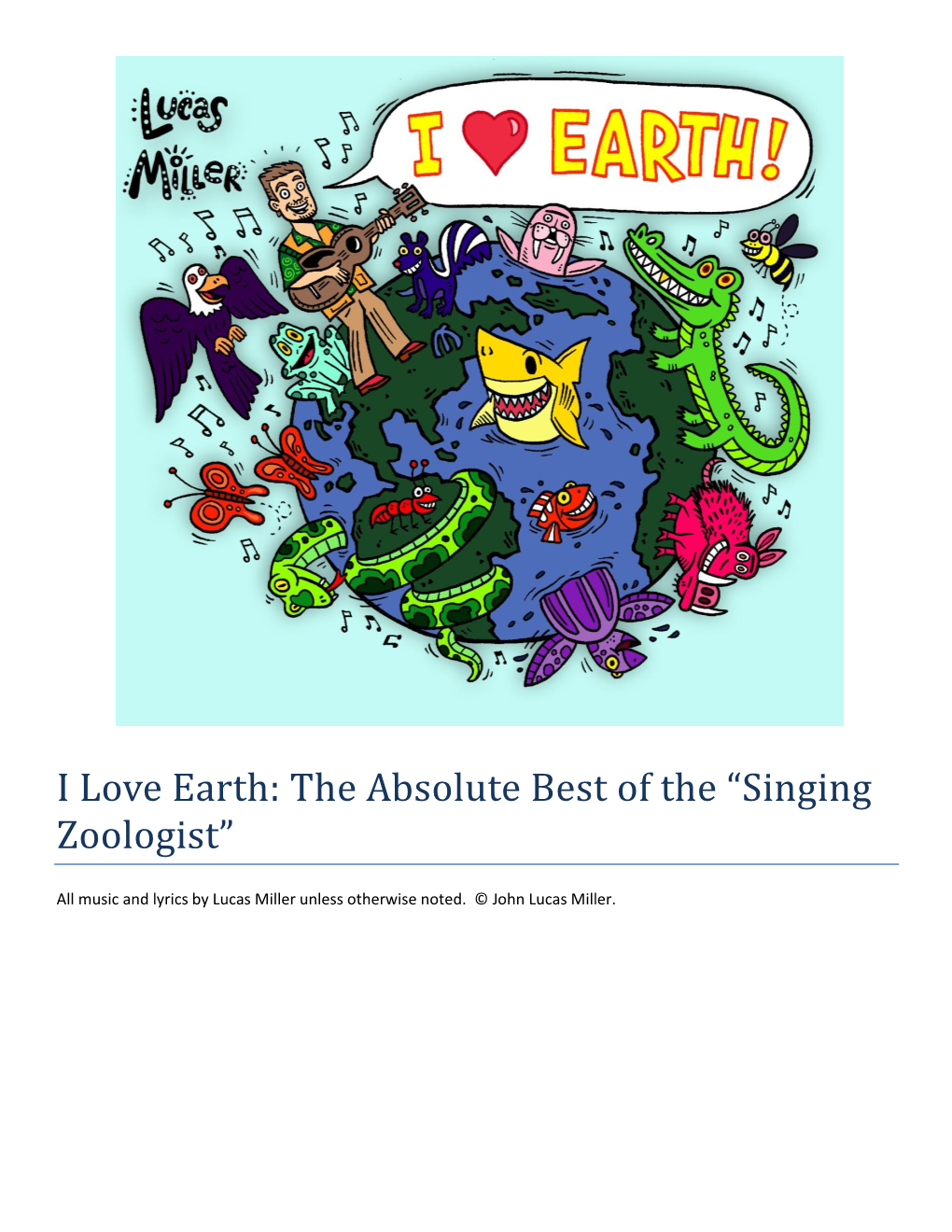 I Love Earth: the Absolute Best of the “Singing Zoologist”