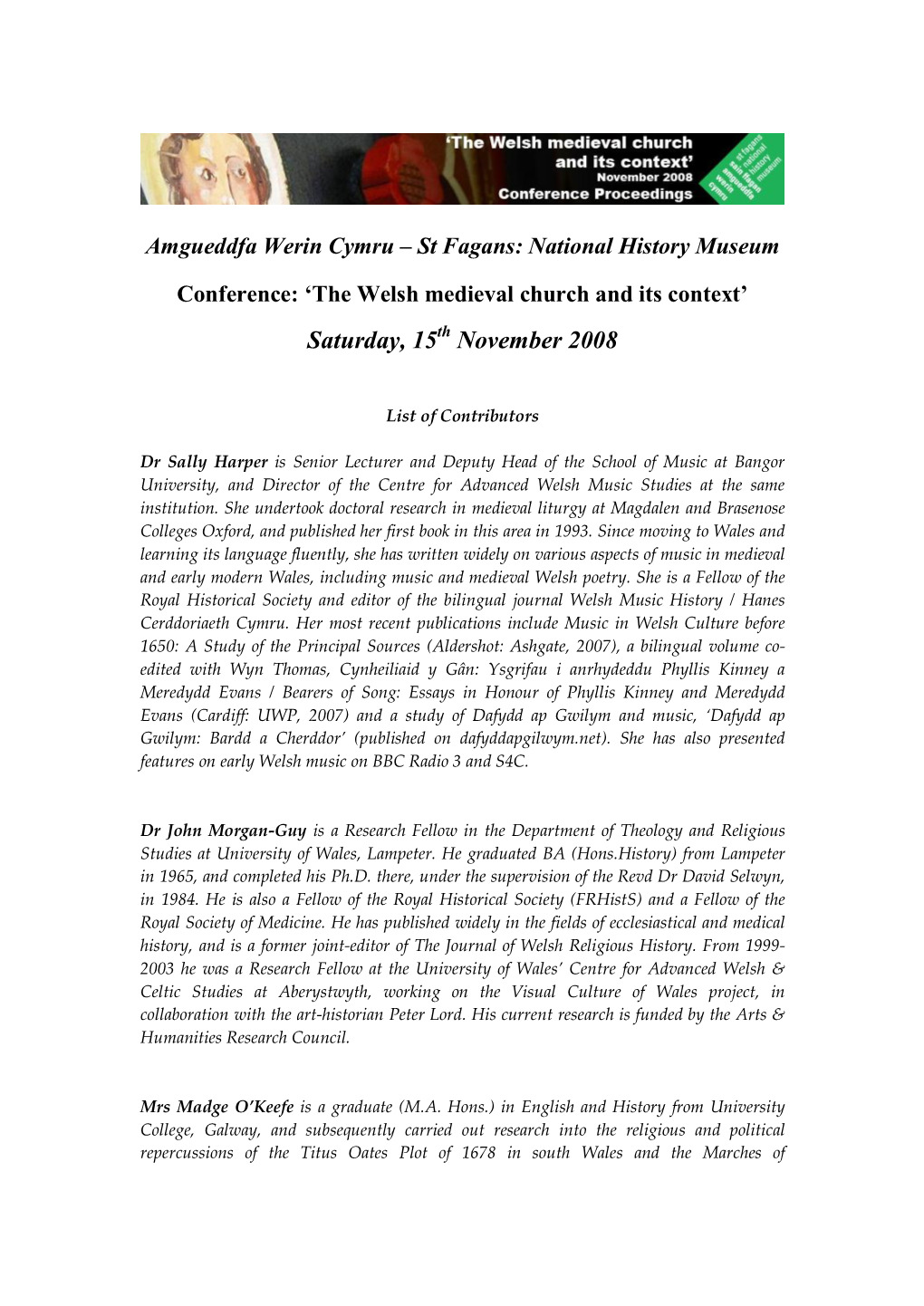 The Welsh Medieval Church and Its Context’ Saturday, 15 Th November 2008