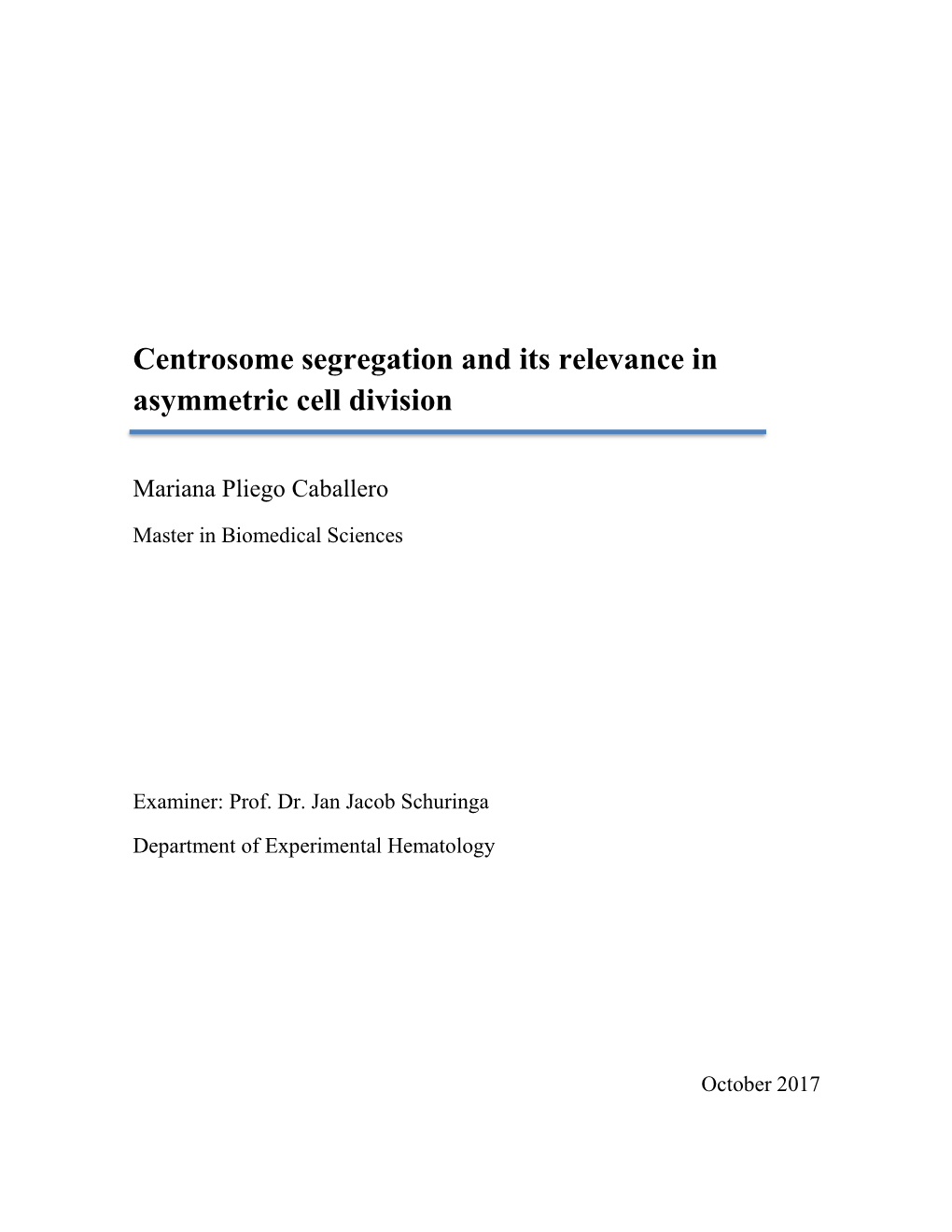 Centrosome Segregation and Its Relevance in Asymmetric Cell Division