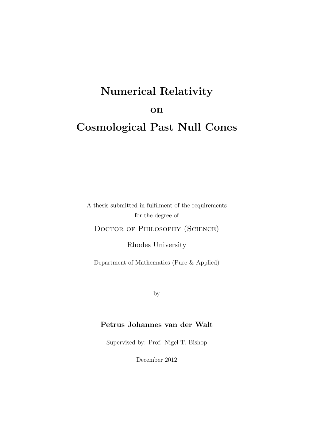 Numerical Relativity on Cosmological Past Null Cones