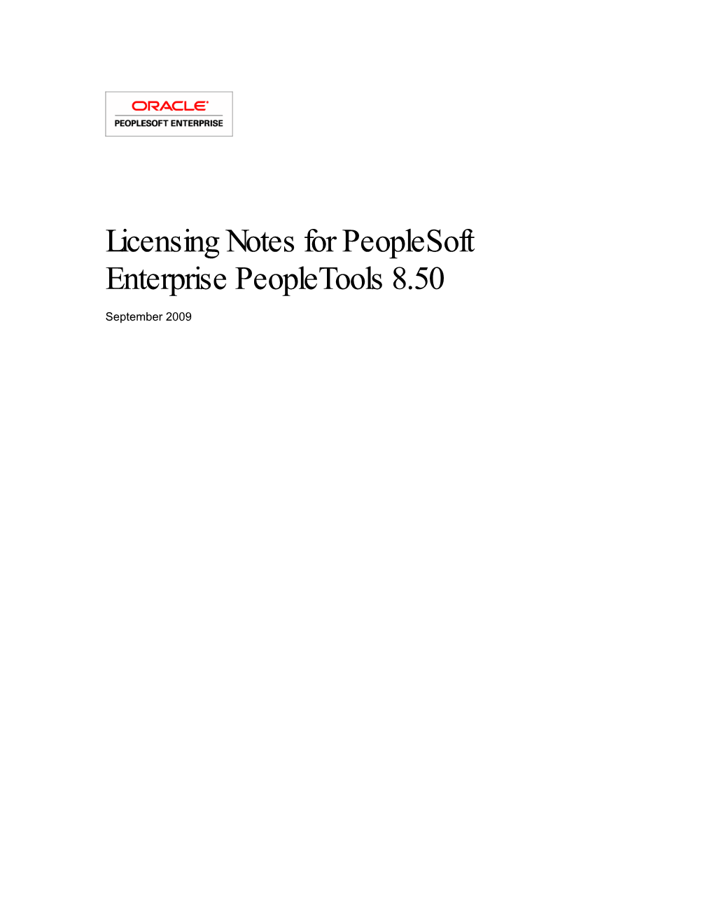 Licensing Notes for Peoplesoft Enterprise Peopletools 8.50