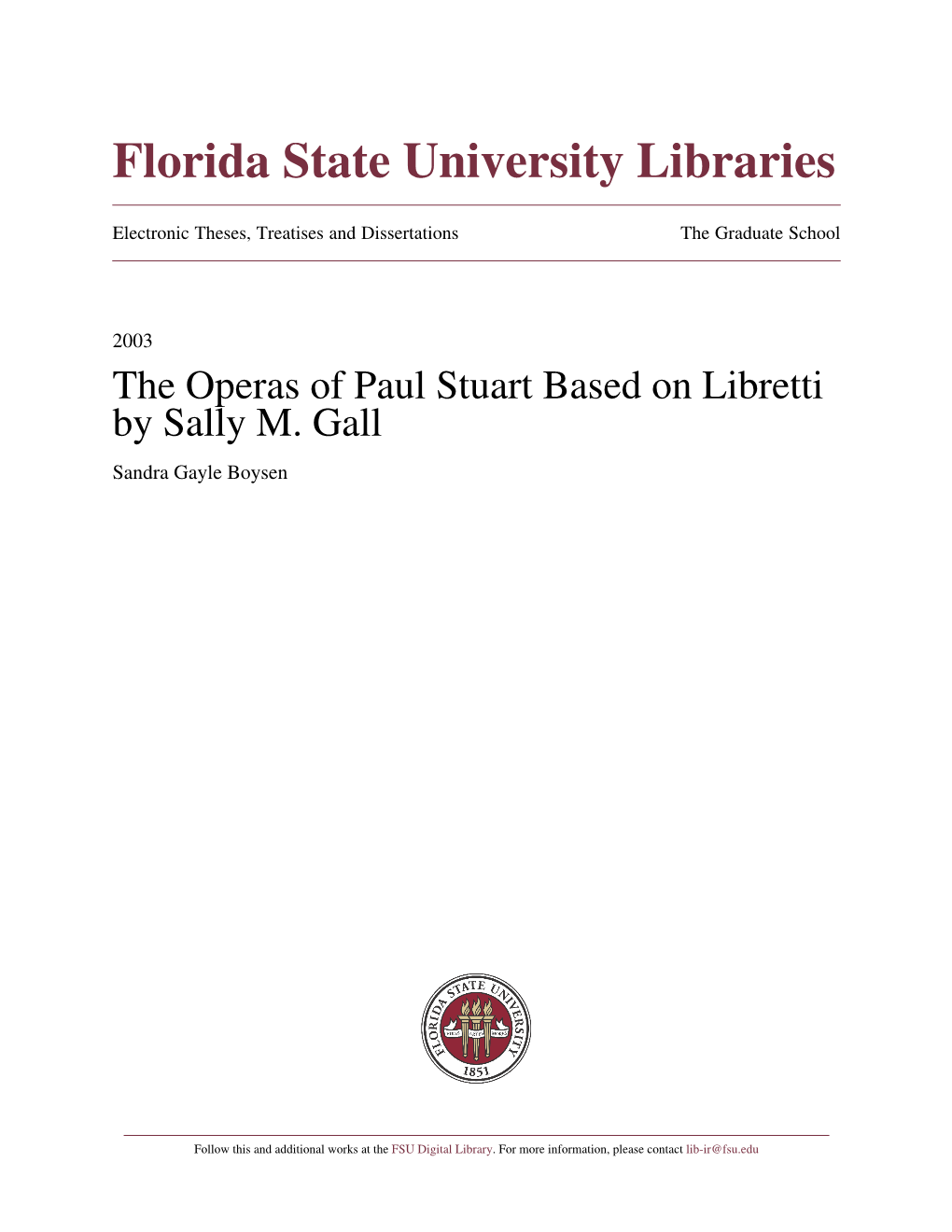 The Operas of Paul Stuart Based on Libretti by Sally M. Gall Sandra Gayle Boysen