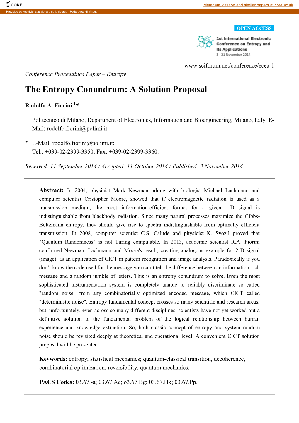 The Entropy Conundrum: a Solution Proposal