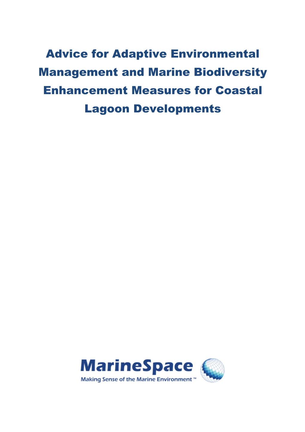 Advice for Adaptive Environmental Management and Marine Biodiversity Enhancement Measures for Coastal