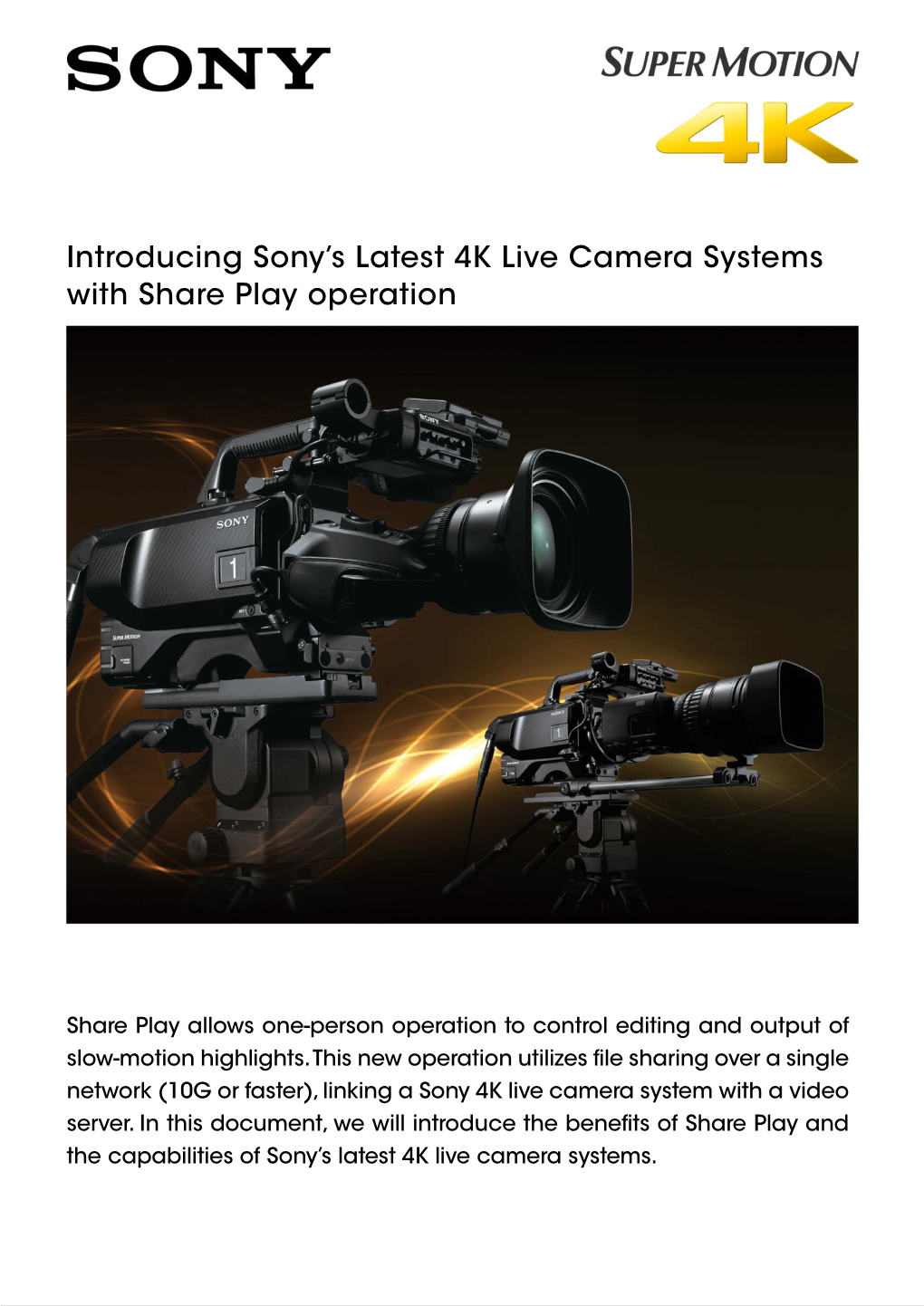 Introducing Sony's Latest 4K Live Camera Systems with Share Play