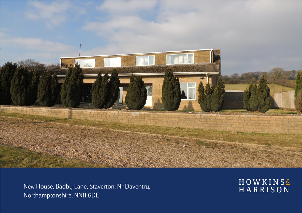 New House, Badby Lane, Nr Daventry, Northamptonshire, NN11 6DE Ess Guide Price: £375,000