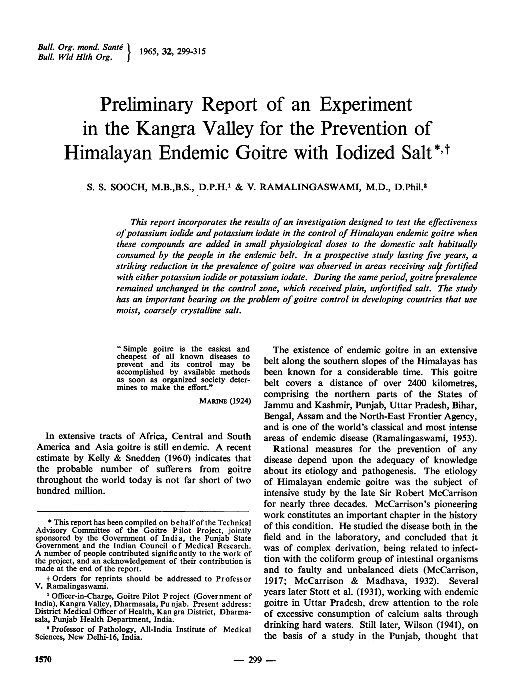 Preliminary Report of an Experiment in the Kangra Valley for the Prevention of Himalayan Endemic Goitre with Iodized Salt* T