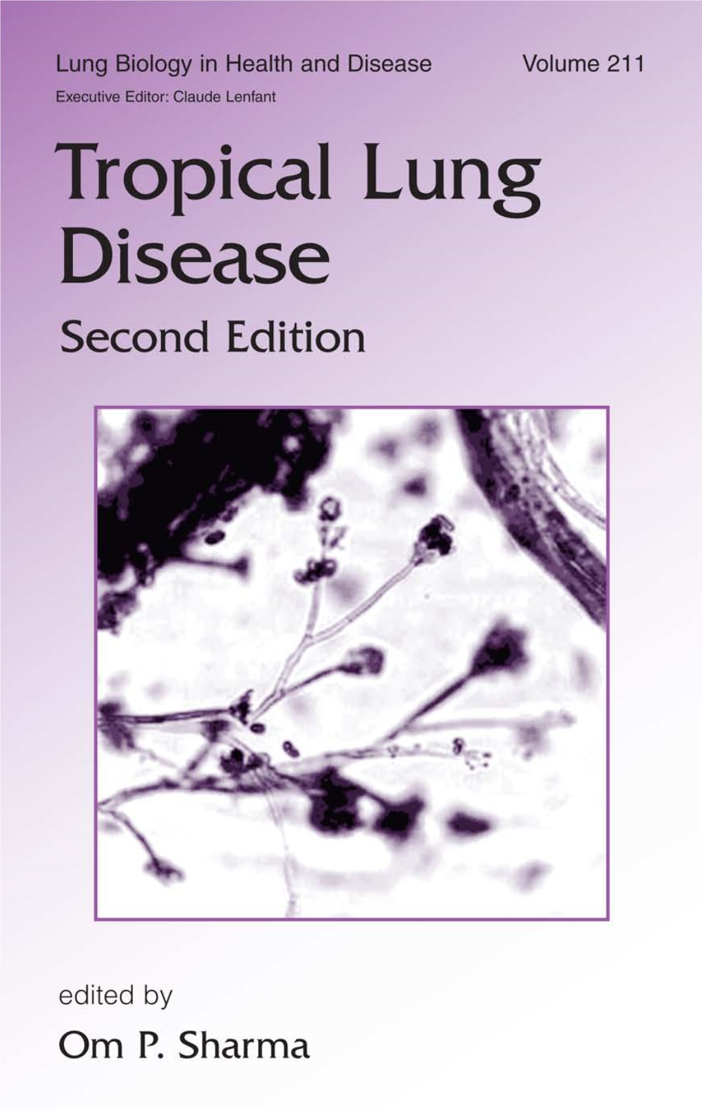 Tropical Lung Disease Second Edition DK3042 Half-Series-Title.Qxd 8/23/05 2:25 PM Page B