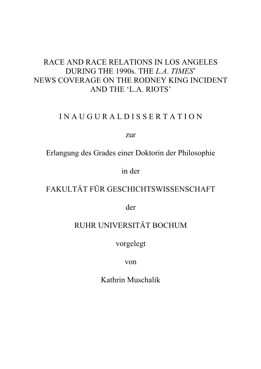 Race and Race Relations in Los Angeles During the 1990S : the L.A. Times' News Coverage on the Rodney King Incident And