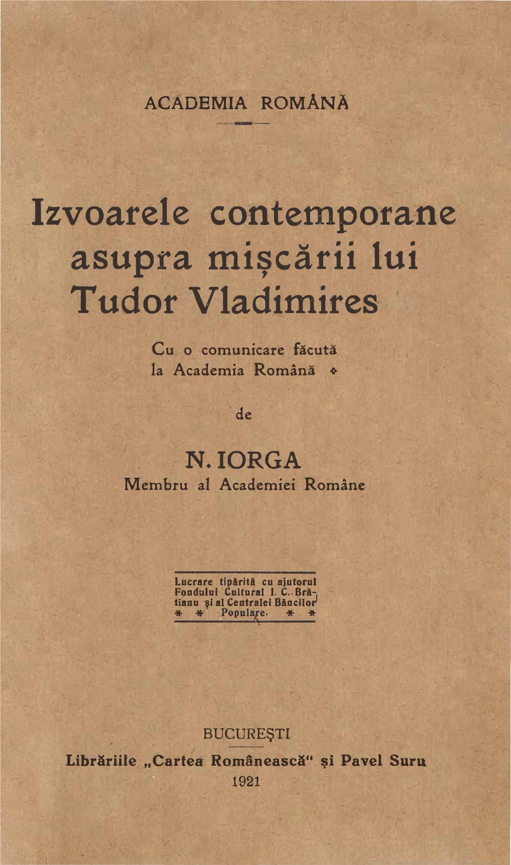 Izvoarele Contetnporane Asupra Tnişcării Lui Tudor Vladim.Ires' Cu Cu O Comunicare Făcută