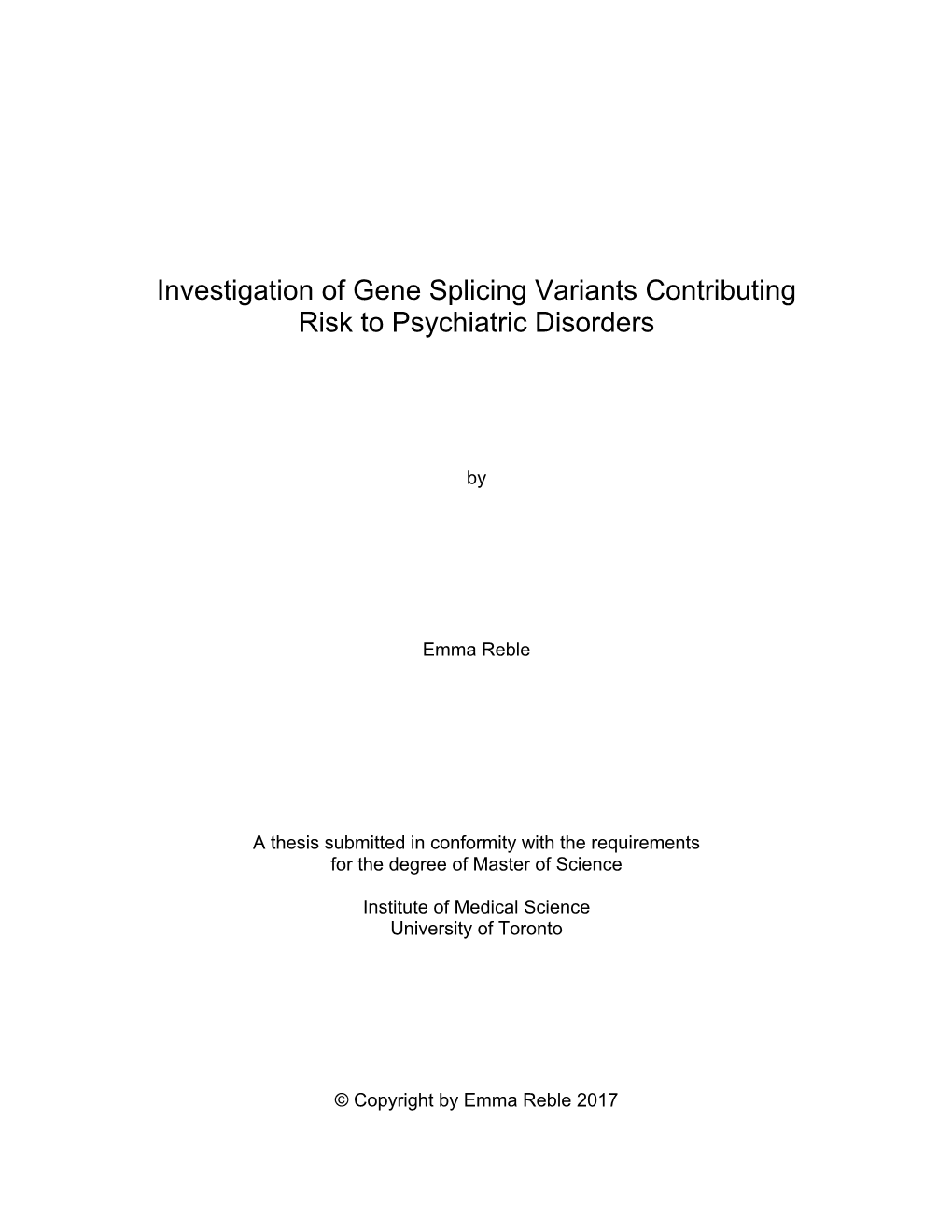 Investigation of Gene Splicing Variants Contributing Risk to Psychiatric Disorders