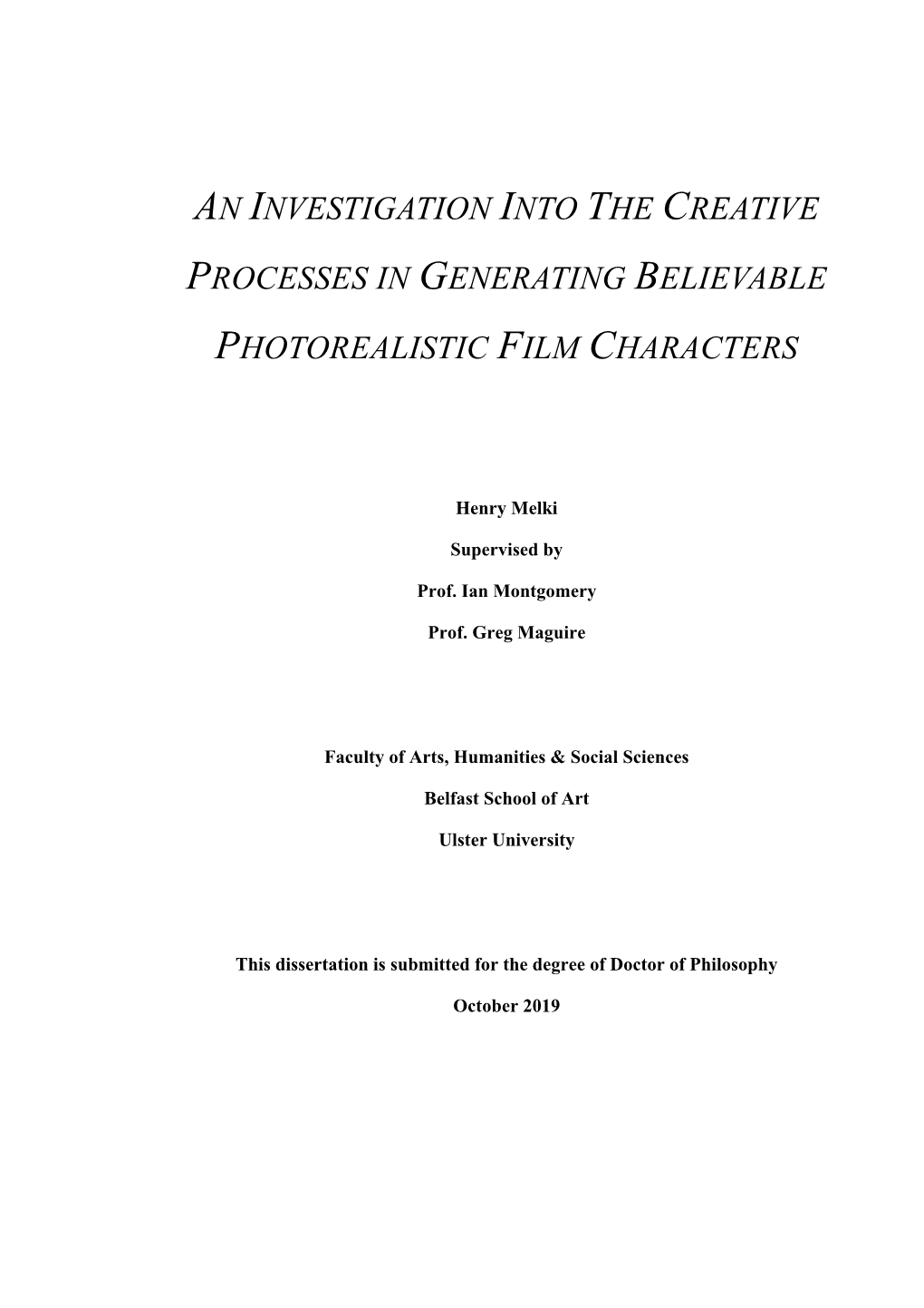 An Investigation Into the Creative Processes in Generating Believable Photorealistic Film Characters