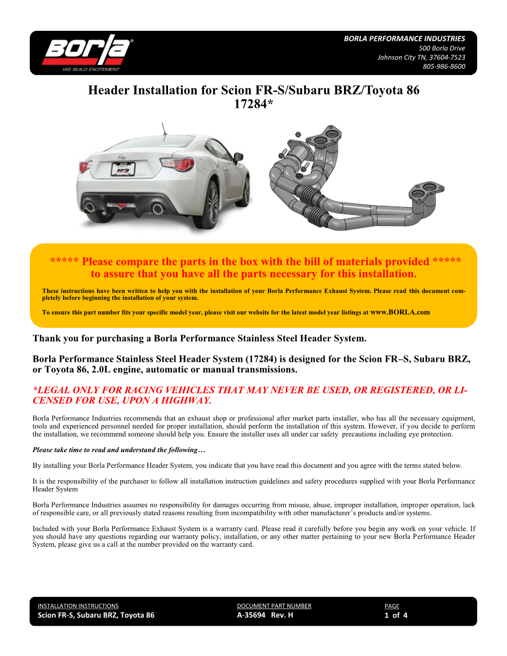 Header Installation for Scion FR-S/Subaru BRZ/Toyota 86 17284*