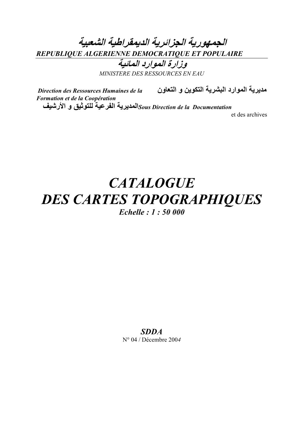 CATALOGUE DES CARTES TOPOGRAPHIQUES Echelle : 1 : 50 000