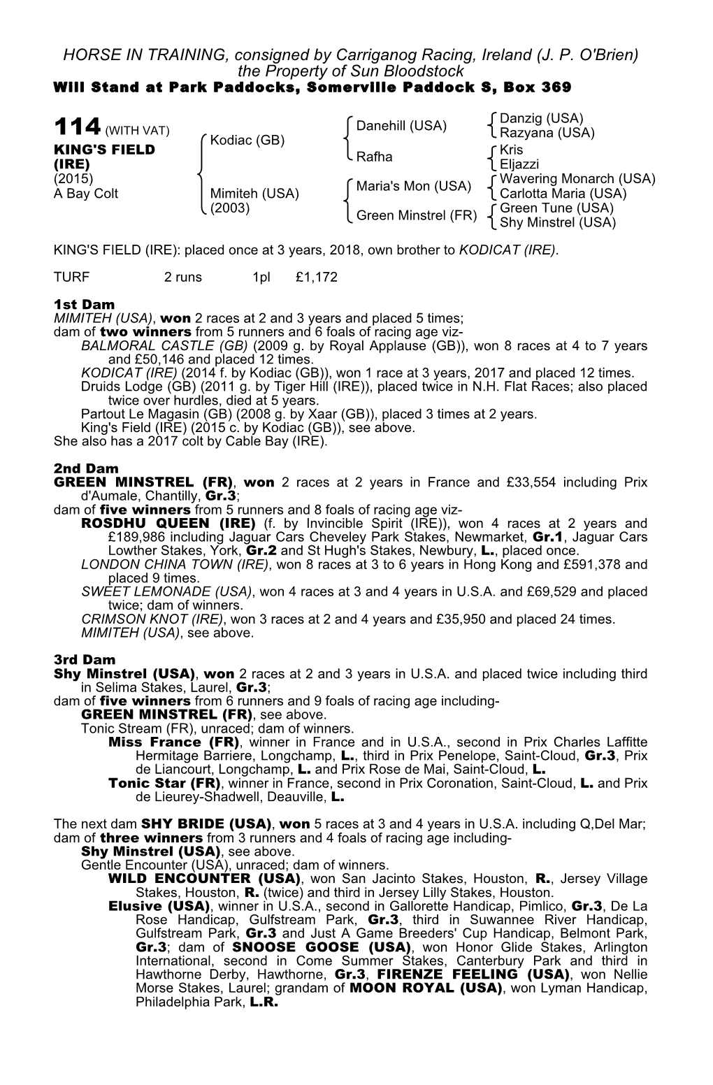 114 (WITH VAT) Razyana (USA) Kodiac (GB) Kris KING's FIELD Rafha