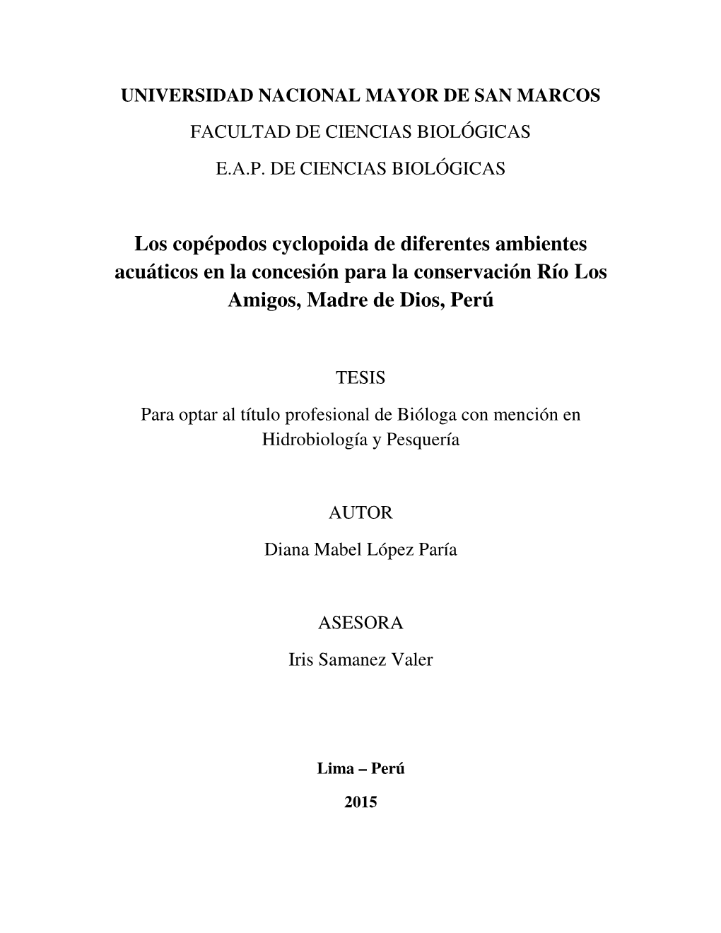 Los Copépodos Cyclopoida De Diferentes Ambientes Acuáticos En La Concesión Para La Conservación Río Los Amigos, Madre De Dios, Perú