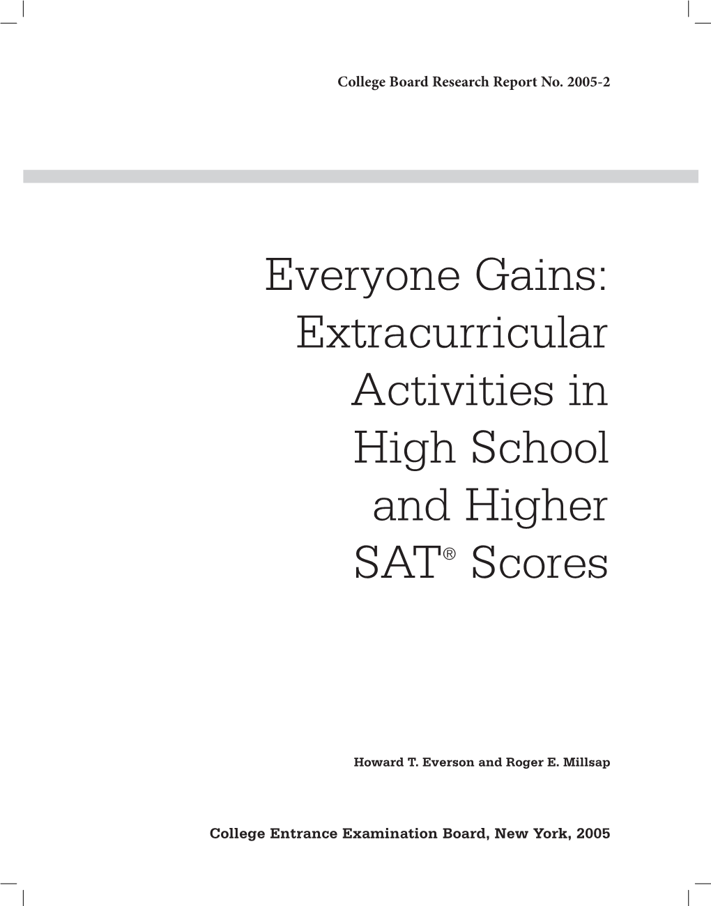 Everyone Gains: Extracurricular Activities in High School and Higher SAT Scores