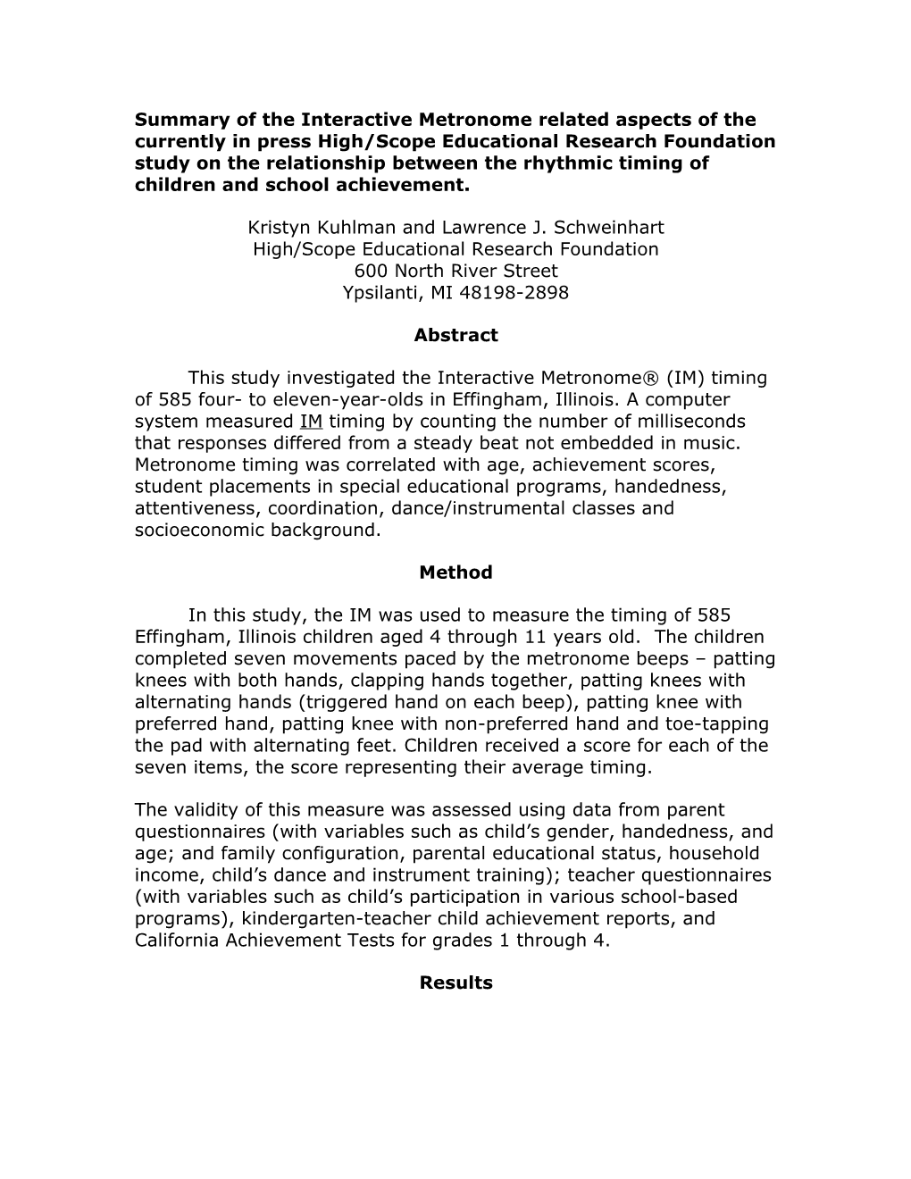 Summary of the Interactive Metronome Related Aspects of the Currently in Press High/Scope