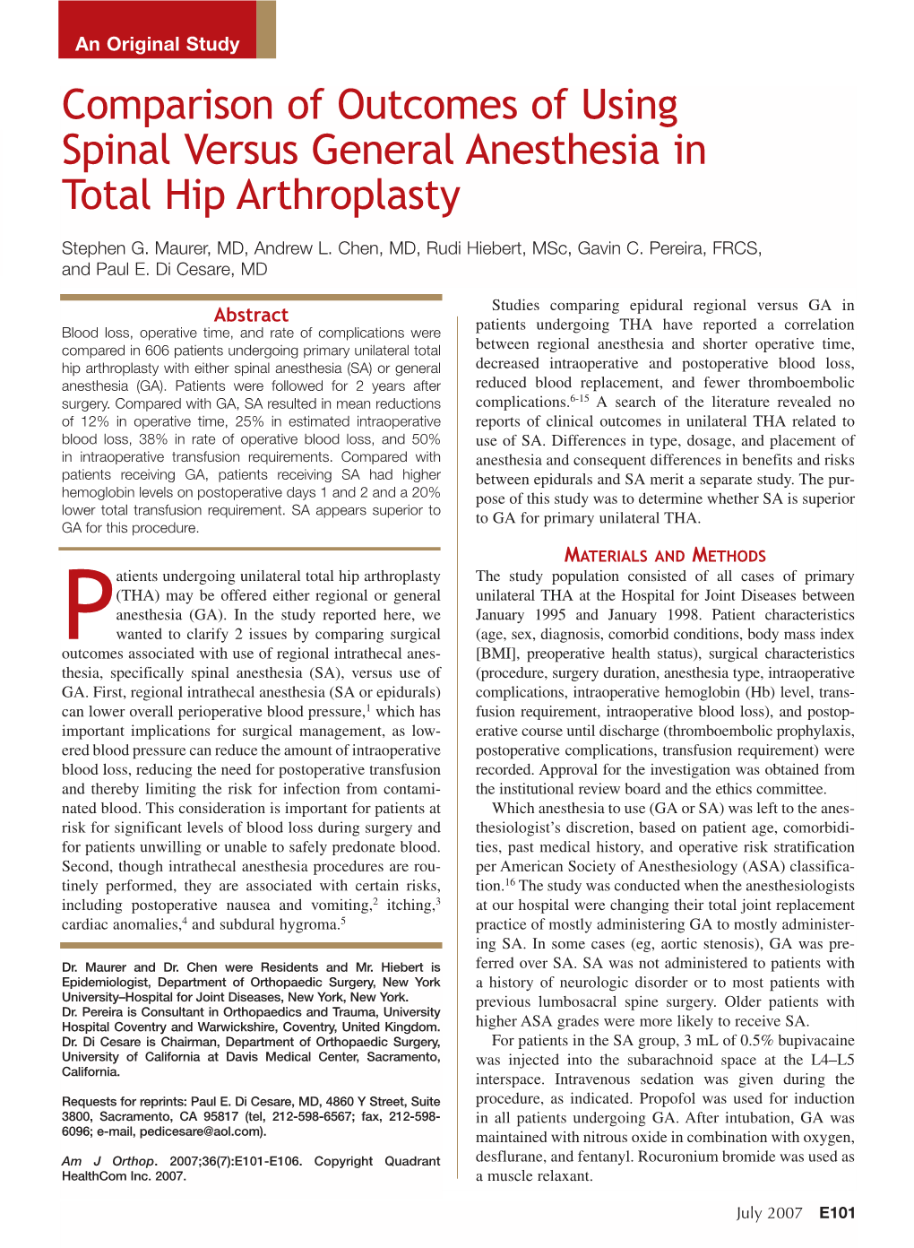 Comparison of Outcomes of Using Spinal Versus General Anesthesia in Total Hip Arthroplasty He Role of Spirin