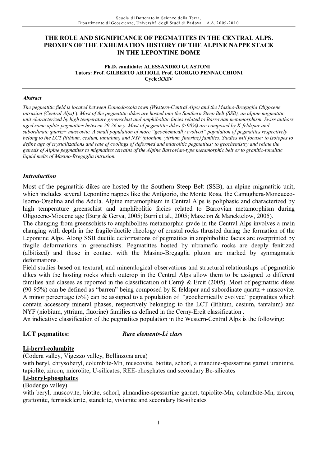 The Role and Significance of Pegmatites in the Central Alps. Proxies of the Exhumation History of the Alpine Nappe Stack in the Lepontine Dome