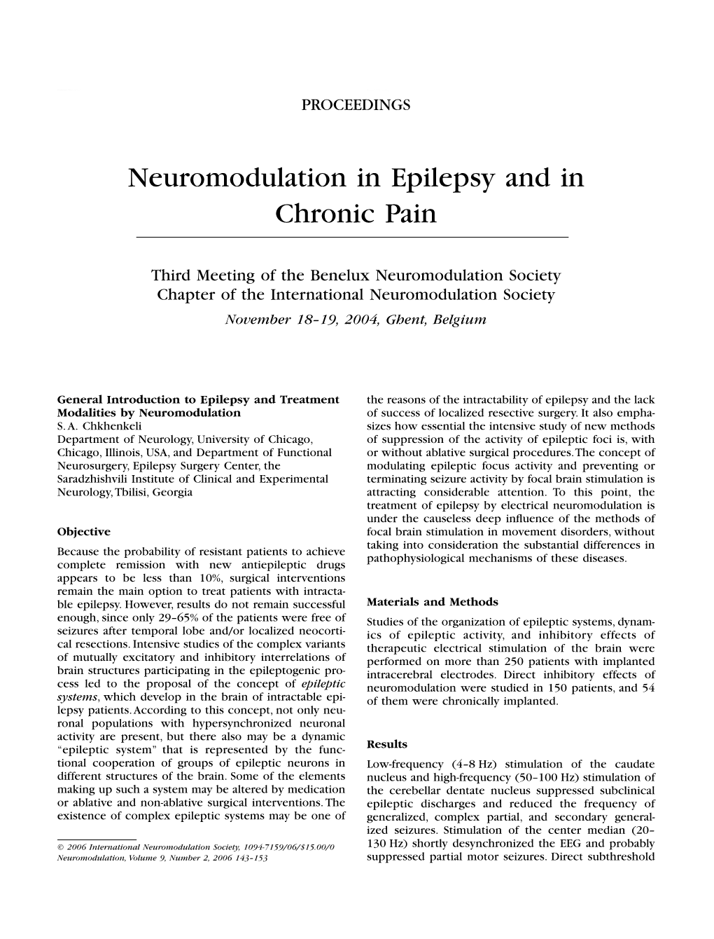 Neuromodulation in Epilepsy and in Chronic Pain