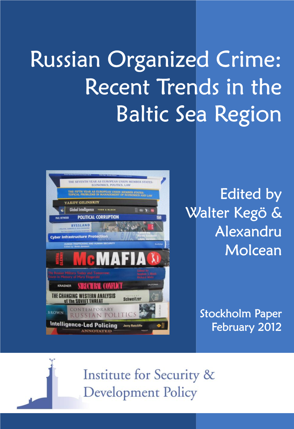 Russian Organized Crime: Recent Trends in the Baltic Sea Region