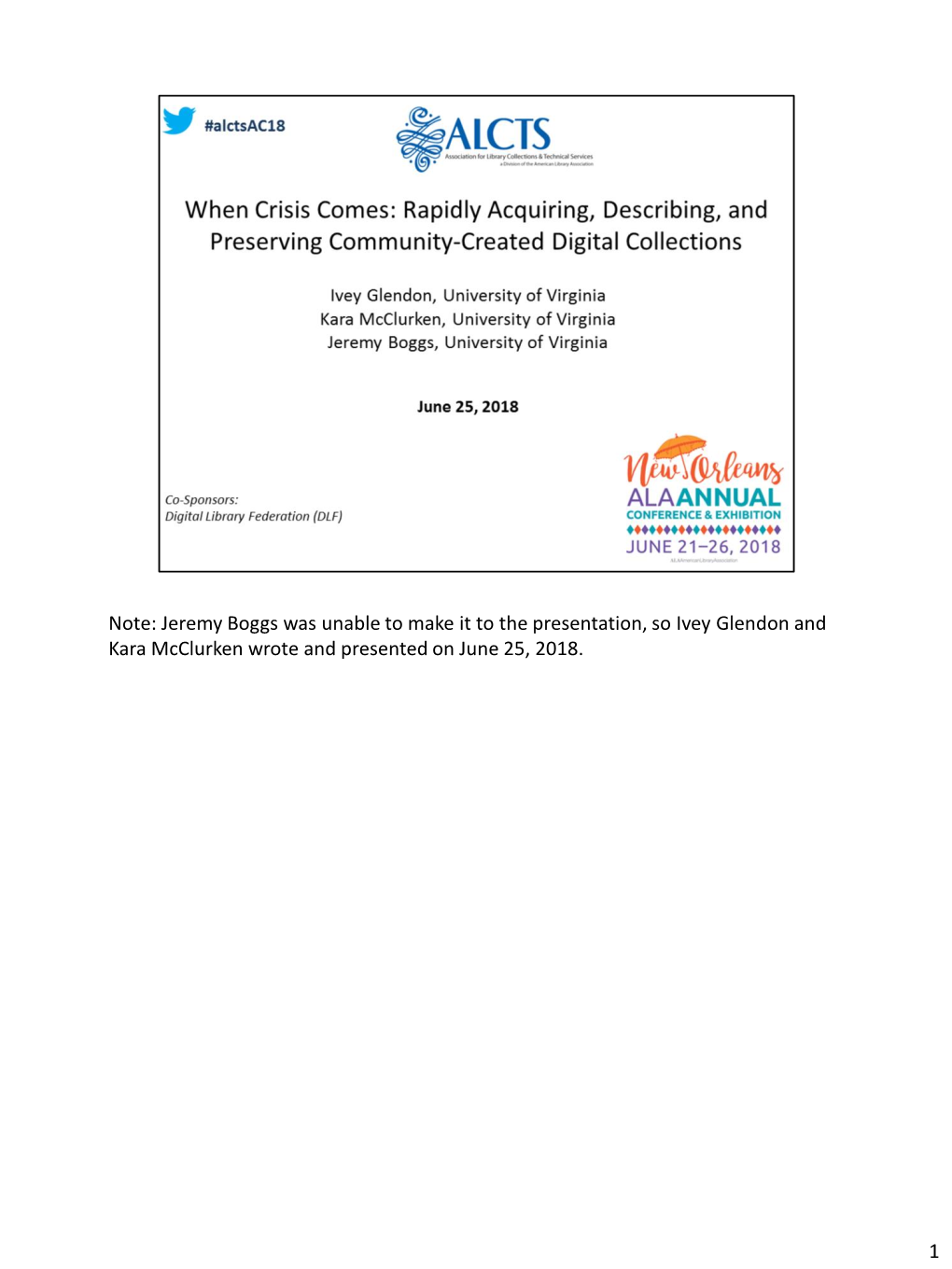 Jeremy Boggs Was Unable to Make It to the Presentation, So Ivey Glendon and Kara Mcclurken Wrote and Presented on June 25, 2018